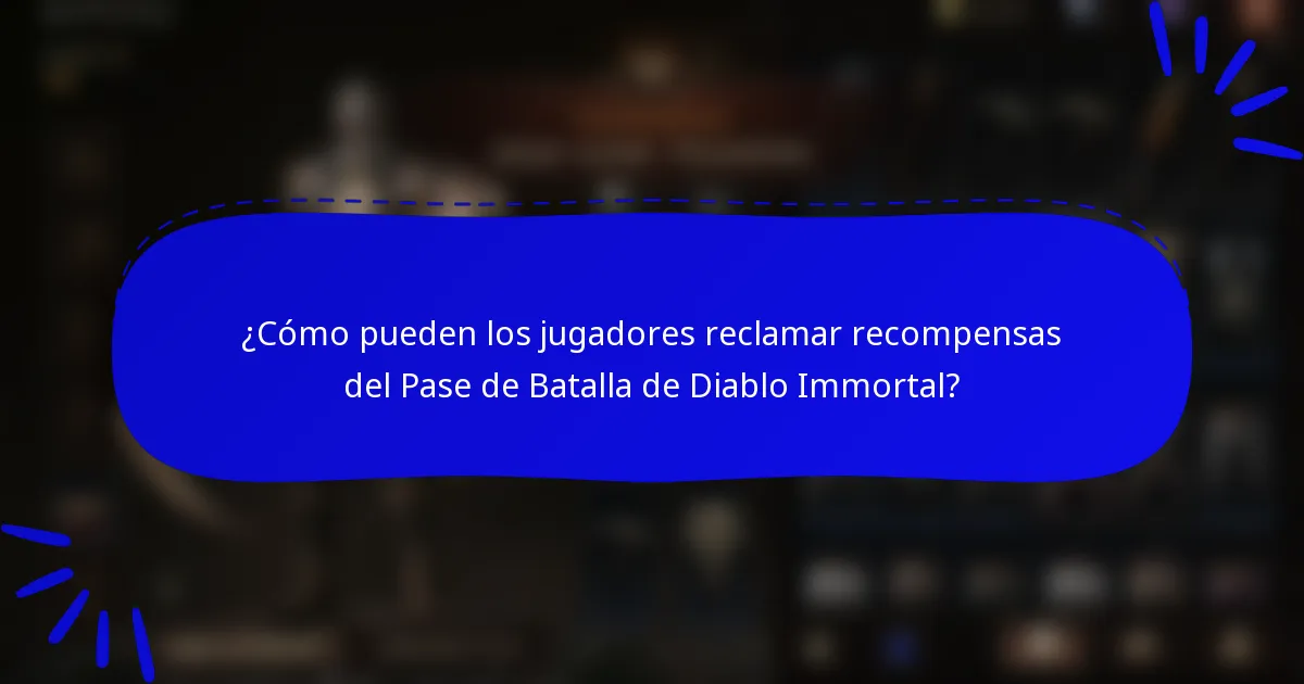 ¿Cómo pueden los jugadores reclamar recompensas del Pase de Batalla de Diablo Immortal?