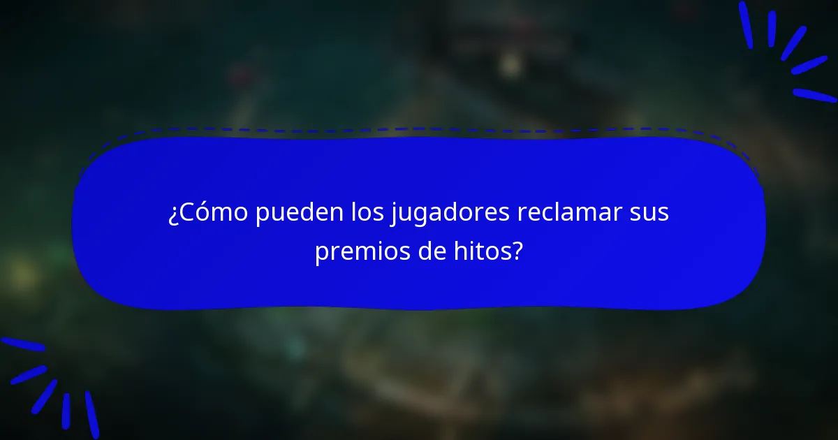 ¿Cómo pueden los jugadores reclamar sus premios de hitos?
