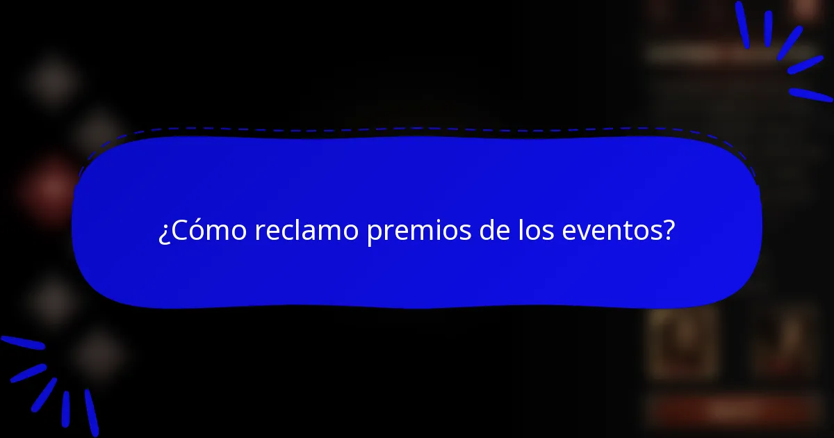 ¿Cómo reclamo premios de los eventos?