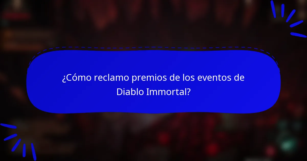 ¿Cómo reclamo premios de los eventos de Diablo Immortal?