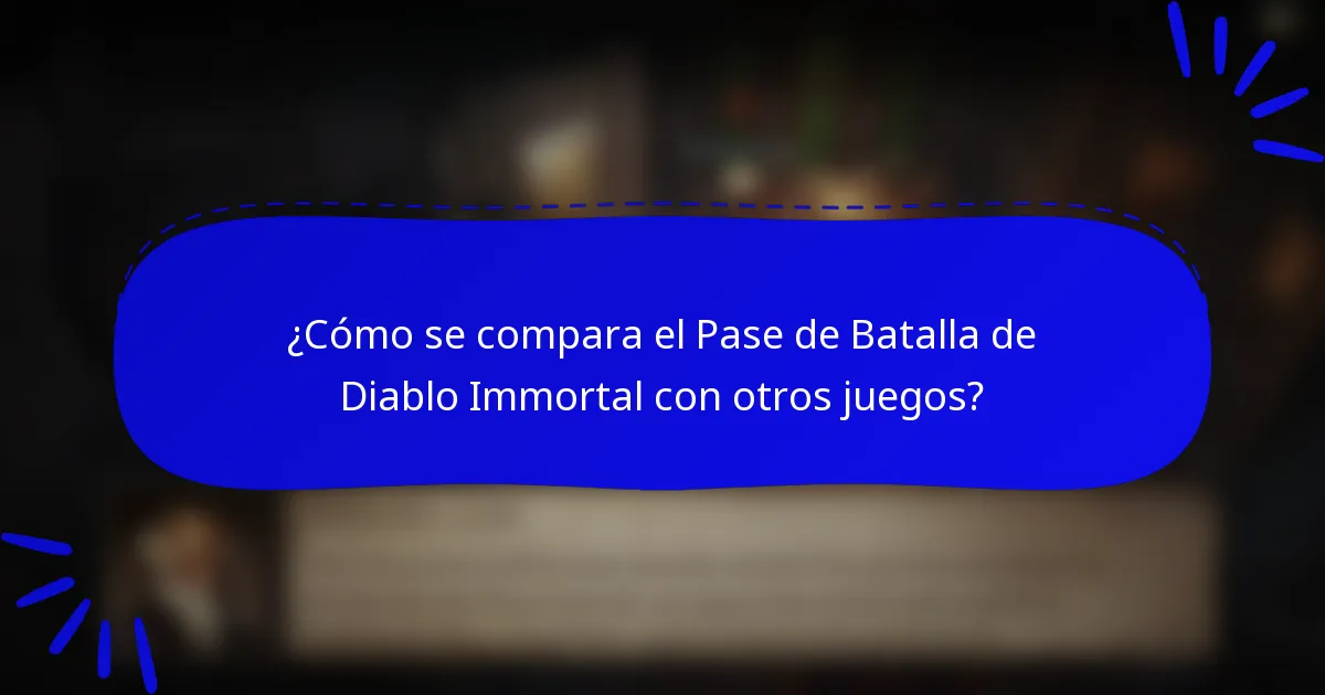 ¿Cómo se compara el Pase de Batalla de Diablo Immortal con otros juegos?
