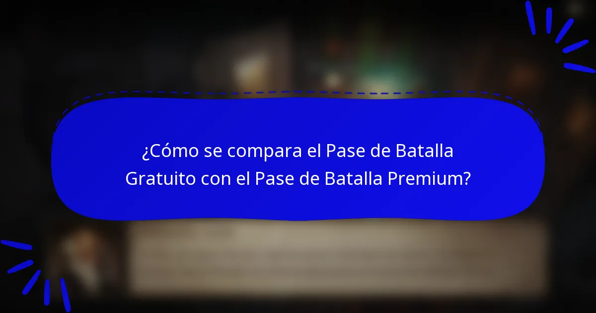 ¿Cómo se compara el Pase de Batalla Gratuito con el Pase de Batalla Premium?