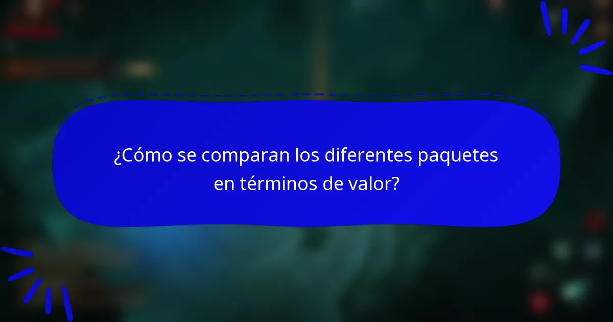 ¿Cómo se comparan los diferentes paquetes en términos de valor?