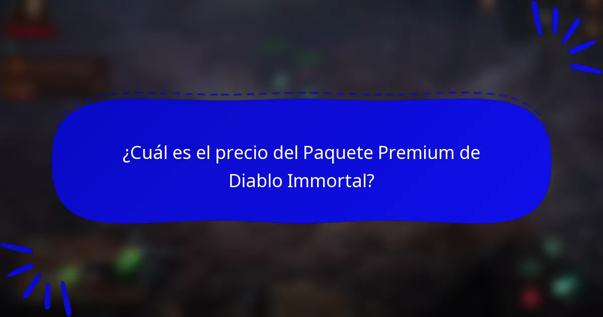 ¿Cuál es el precio del Paquete Premium de Diablo Immortal?