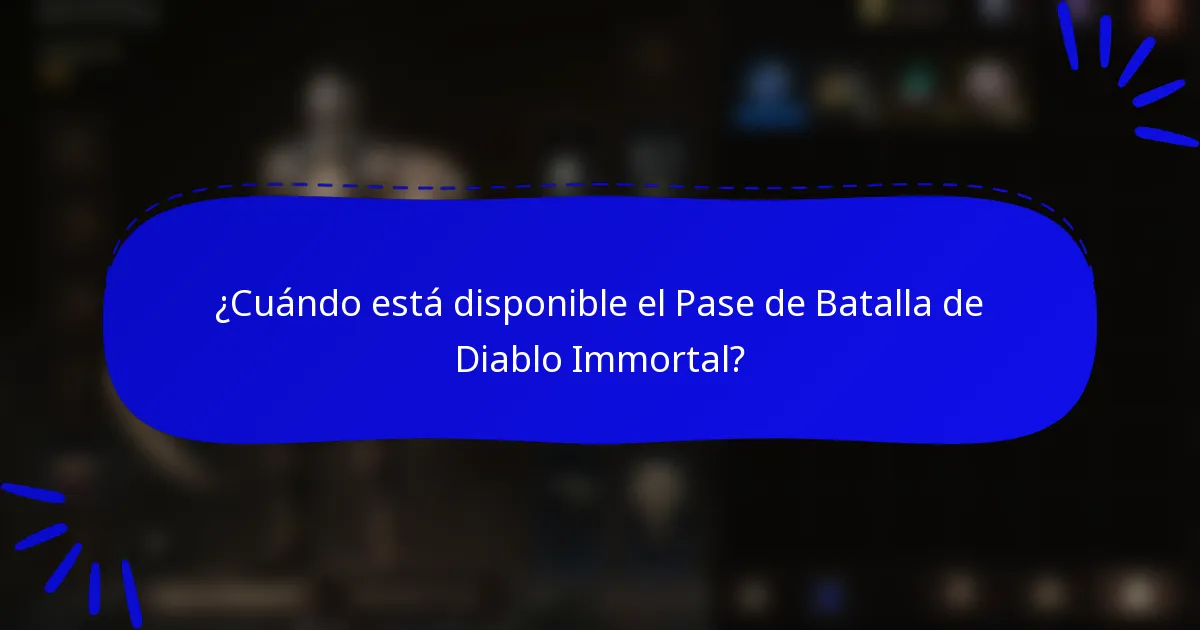 ¿Cuándo está disponible el Pase de Batalla de Diablo Immortal?