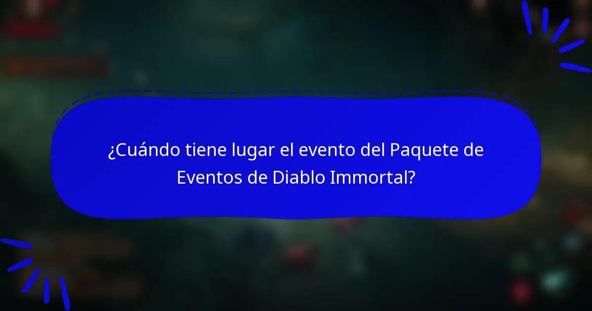 ¿Cuándo tiene lugar el evento del Paquete de Eventos de Diablo Immortal?