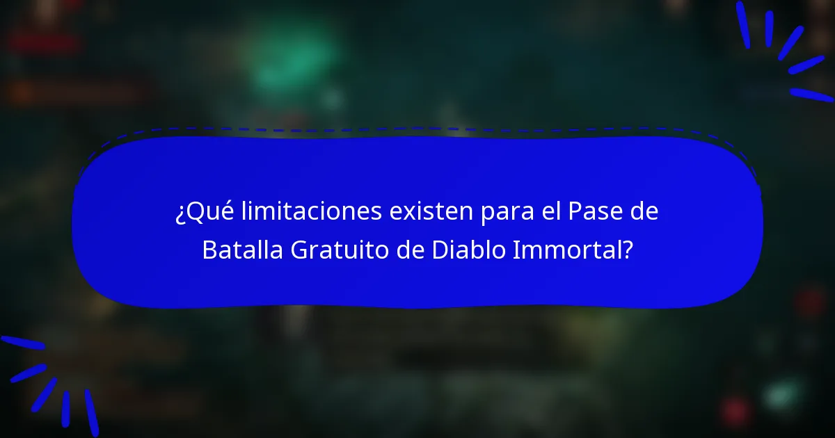 ¿Qué limitaciones existen para el Pase de Batalla Gratuito de Diablo Immortal?