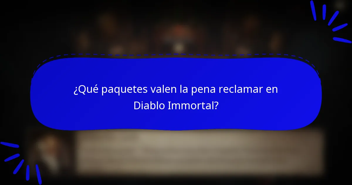 ¿Qué paquetes valen la pena reclamar en Diablo Immortal?