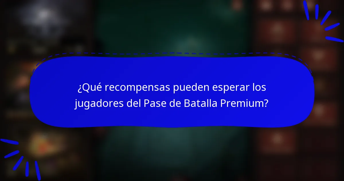 ¿Qué recompensas pueden esperar los jugadores del Pase de Batalla Premium?